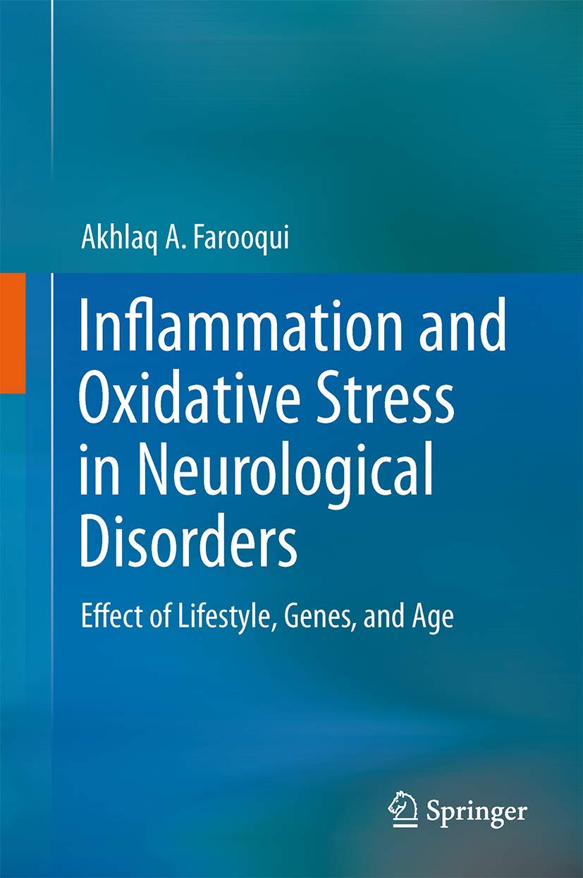 Inflammation and Oxidative Stress in Neurological Disorders: Effect of Lifestyle, Genes, and Age,Used