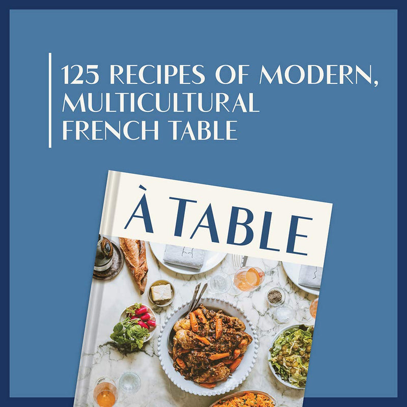 A Table: Recipes For Cooking And Eating The French Way