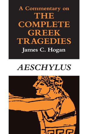 A Commentary on The Complete Greek Tragedies. Aeschylus,Used
