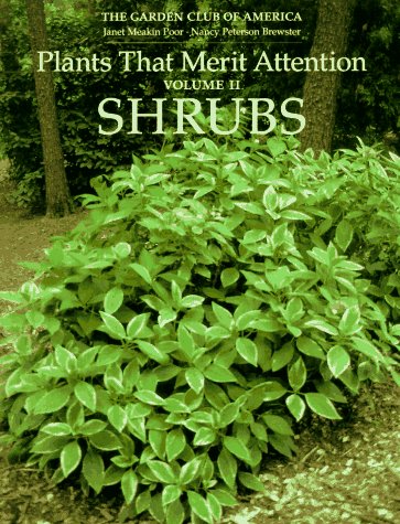 Plants That Merit Attention: Shrubs,Used