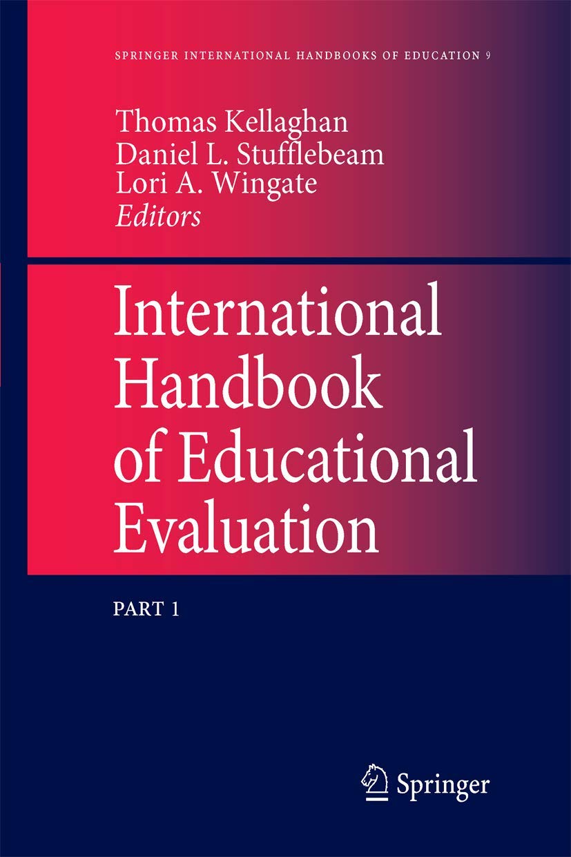 International Handbook of Educational Evaluation: Part One: Perspectives / Part Two: Practice (Springer International Handbooks ,Used