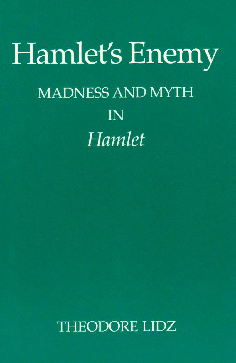 Hamlet's Enemy: Madness and Myth in Hamlet,Used