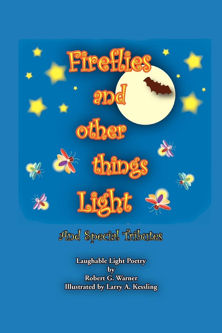 Fireflies And Other Things Light: And Special Tributes,Used
