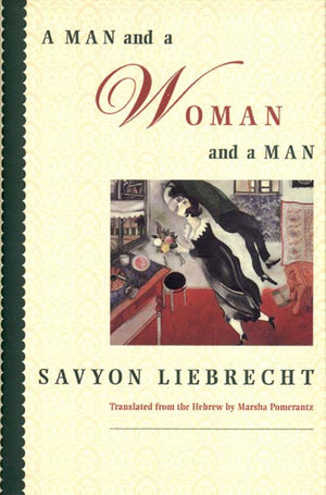 A Man And A Woman And A Man: A Novel,Used