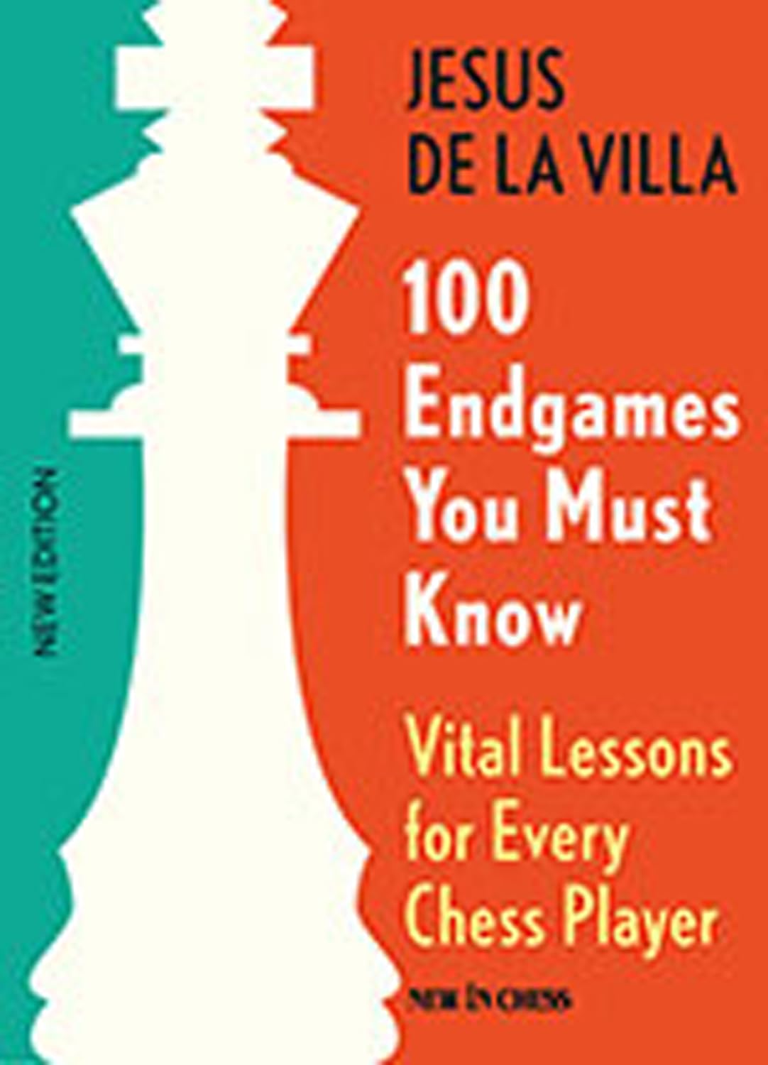 100 Endgames You Must Know: Vital Lessons for Every Chess Player,Used