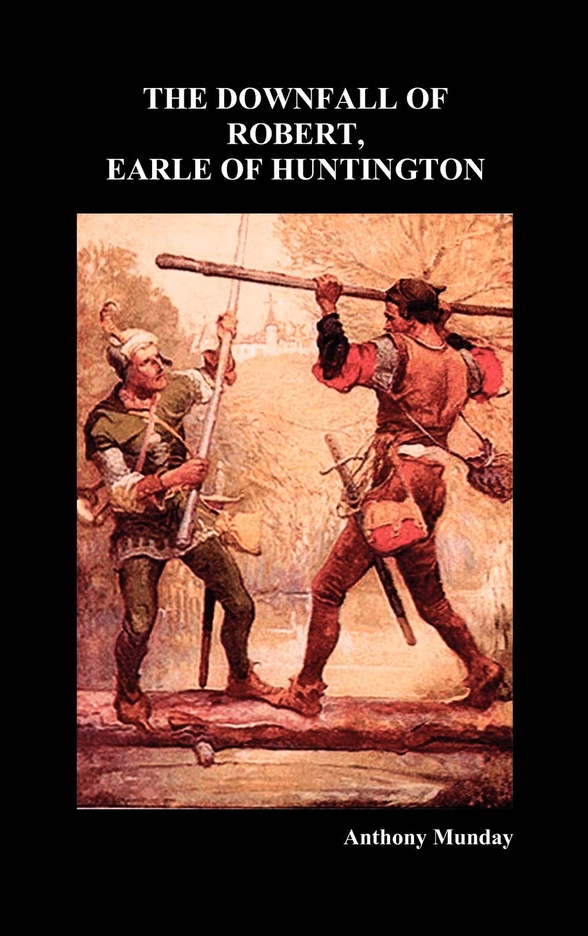 The Downfall Of Robert, Earle Of Huntington (Hardback),Used