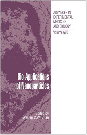 Bioapplications Of Nanoparticles (Advances In Experimental Medicine And Biology, 620)