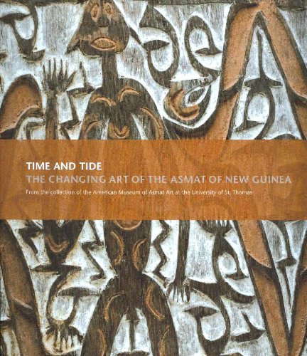 Time and Tide: The Changing Art of the Asmat of New Guinea,Used