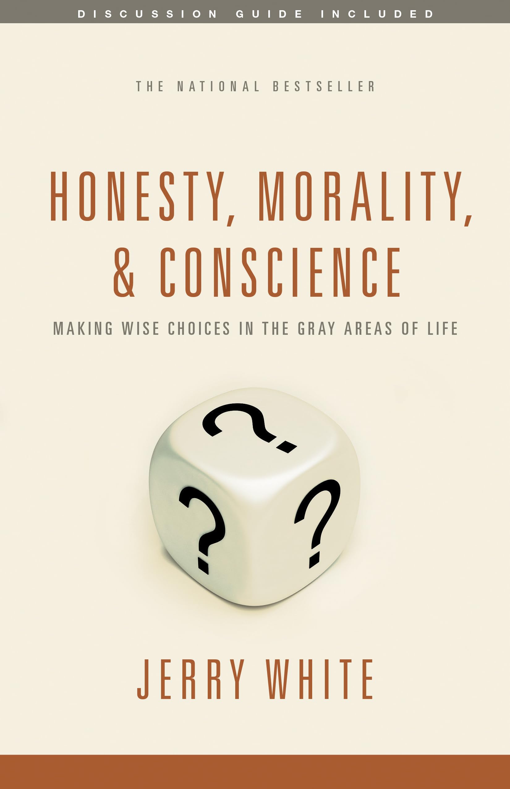 Honesty, Morality, & Conscience: Making Wise Choices in the Gray Areas of Life,Used