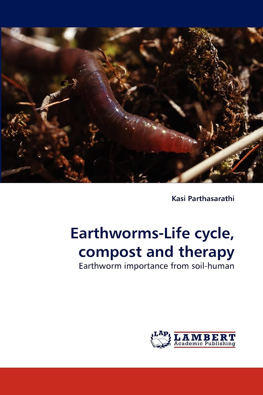 EarthwormsLife cycle, compost and therapy: Earthworm importance from soilhuman,Used