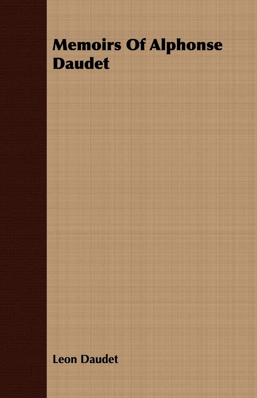 Memoirs Of Alphonse Daudet,Used
