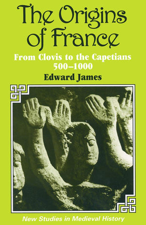 The Origins of France (New Studies in Medieval History, 1),Used