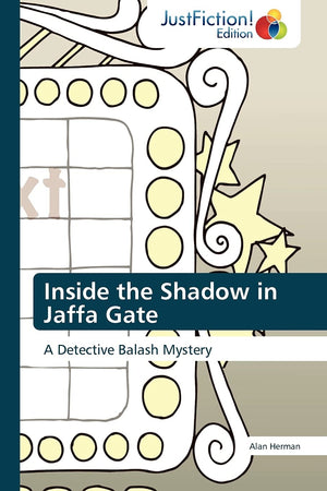 Inside the Shadow in Jaffa Gate: A Detective Balash Mystery,Used