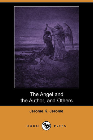 The Angel and the Author, and Others (Dodo Press),New