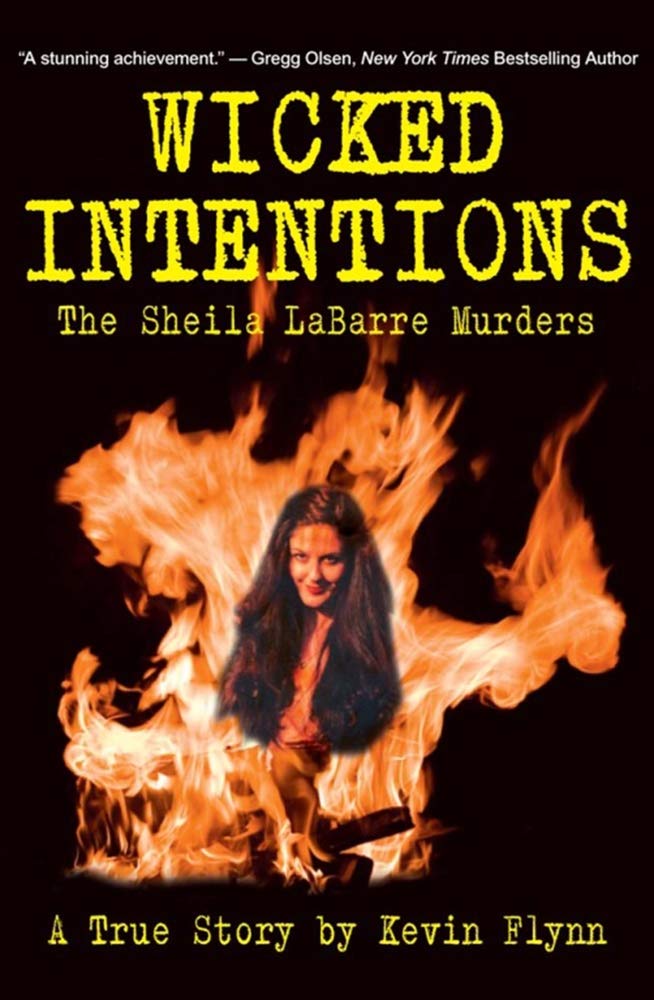 Wicked Intentions: The Sheila LaBarre Murders A True Story,Used