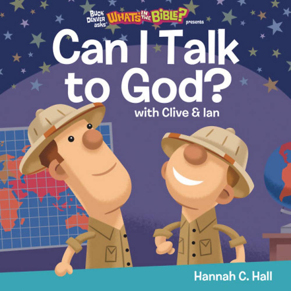 Can I Talk To God? (Buck Denver Asks... What'S In The Bible?)