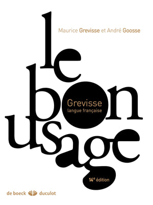Le Bon Usage : Grammaire Franaise (French Edition)