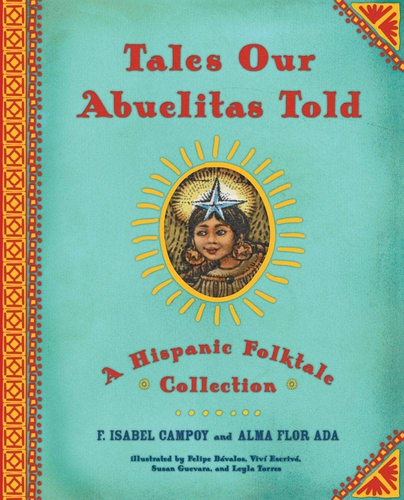 Tales Our Abuelitas Told: A Hispanic Folktale Collection,Used