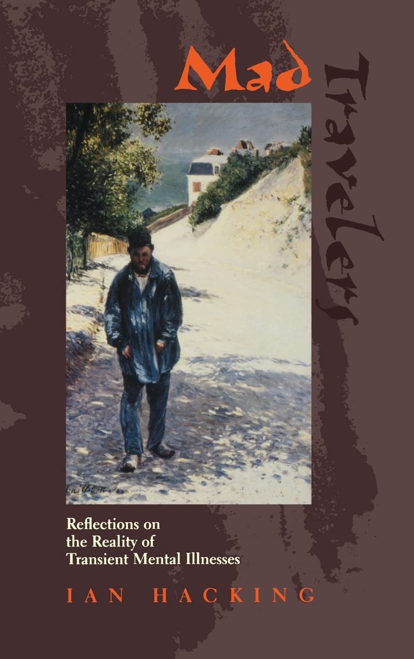 Mad Travelers: Reflections on the Reality of Transient Mental Illnesses (PageBarbour Lectures),Used