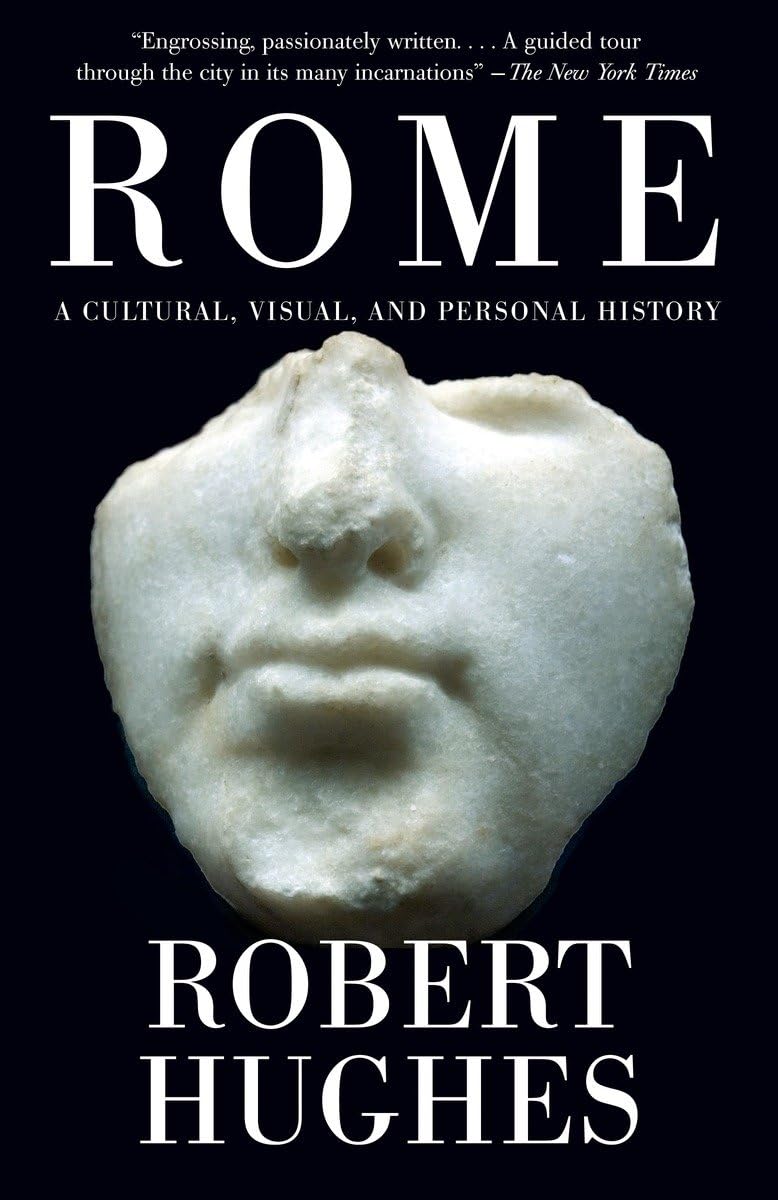 Rome: A Cultural, Visual, and Personal History,Used
