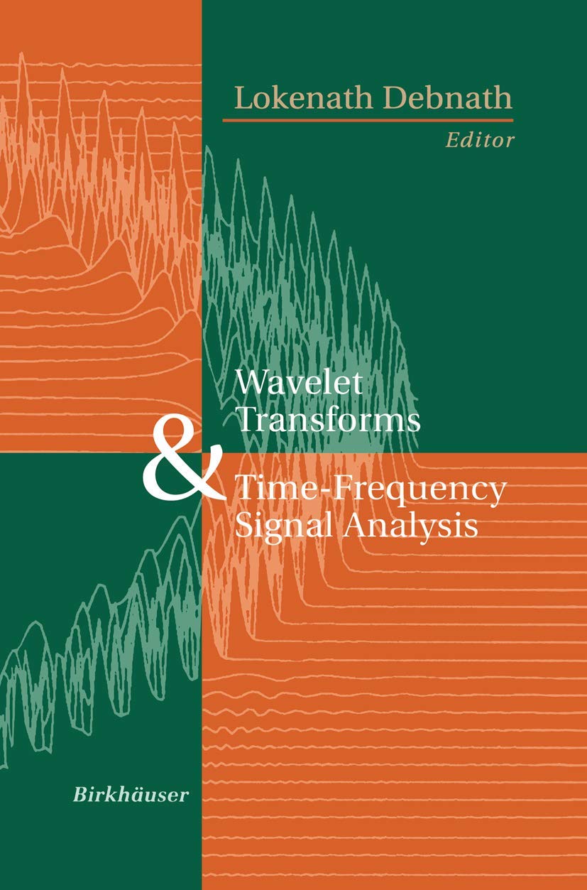 Wavelet Transforms & Timefrequency Signal Analysis,Used
