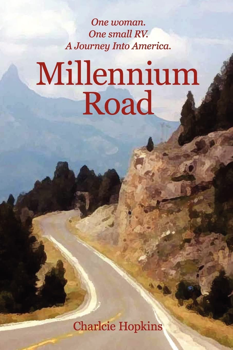 Millennium Road: One woman. One Small RV. A Journey Into America.,Used