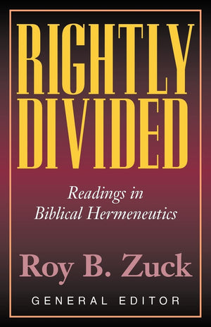 Rightly Divided: Readings in Biblical Hermeneutics,Used
