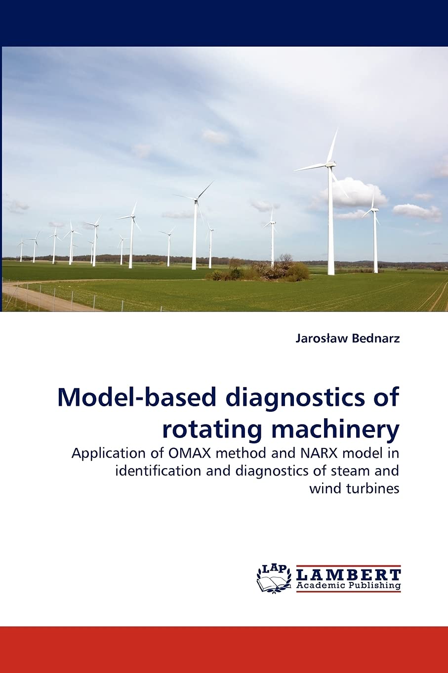 Modelbased diagnostics of rotating machinery: Application of OMAX method and NARX model in identification and diagnostics of st,Used