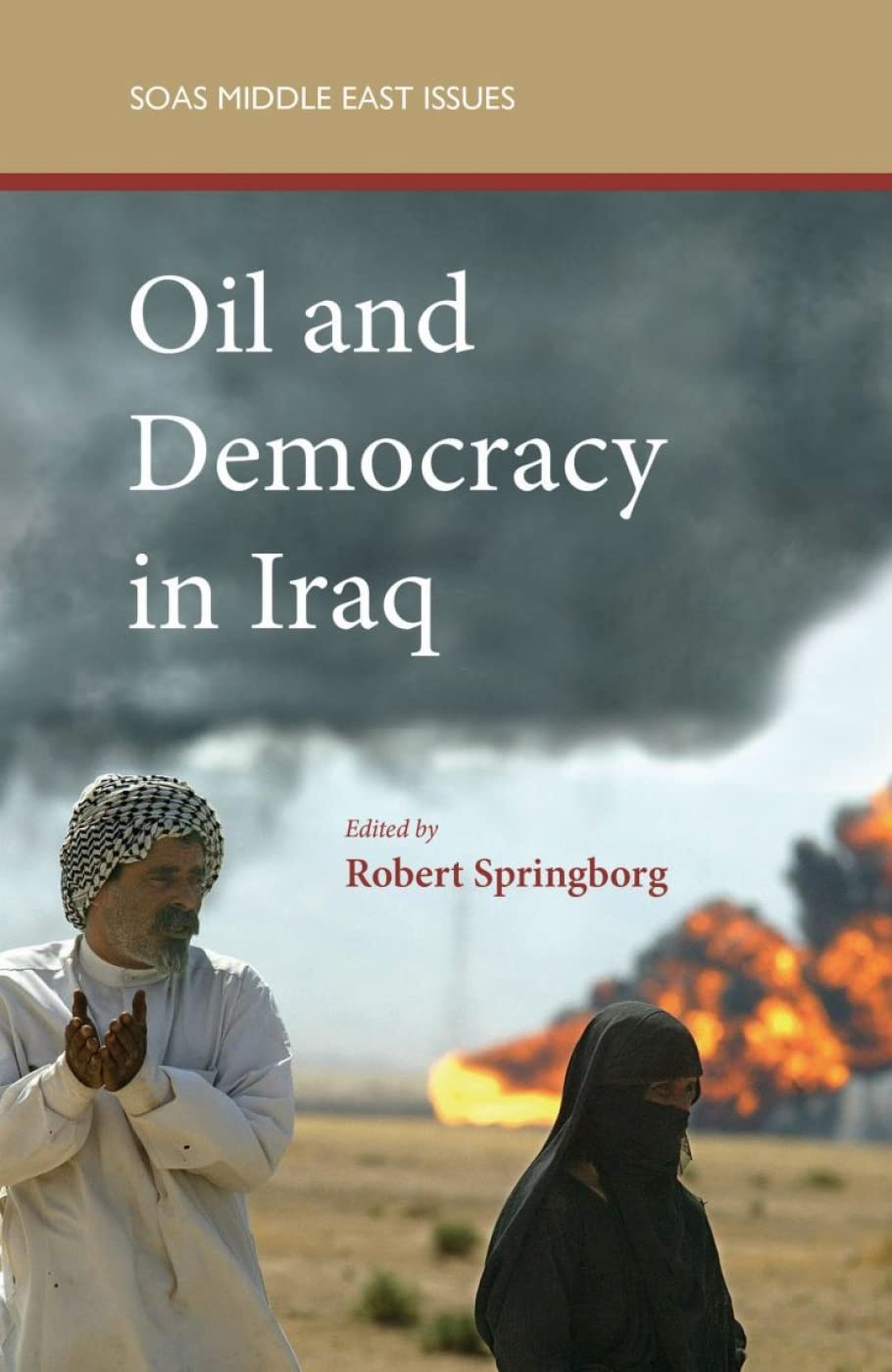 Oil And Democracy In Iraq (Soas Middle East Issues),Used