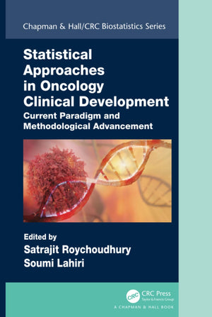 Statistical Approaches in Oncology Clinical Development (Chapman & Hall/CRC Biostatistics Series),Used