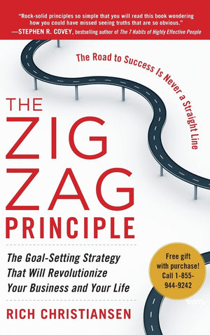 The Zigzag Principle: The Goal Setting Strategy that will Revolutionize Your Business and Your Life,New