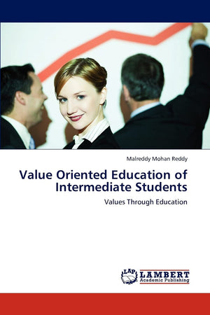 Value Oriented Education of Intermediate Students: Values Through Education,Used