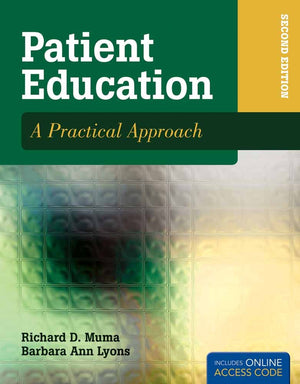 Patient Education: A Practical Approach: A Practical Approach (Patient Education: A Practical Approach ( Muma))