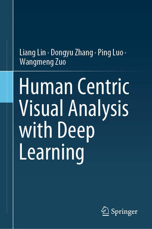 Human Centric Visual Analysis with Deep Learning,Used
