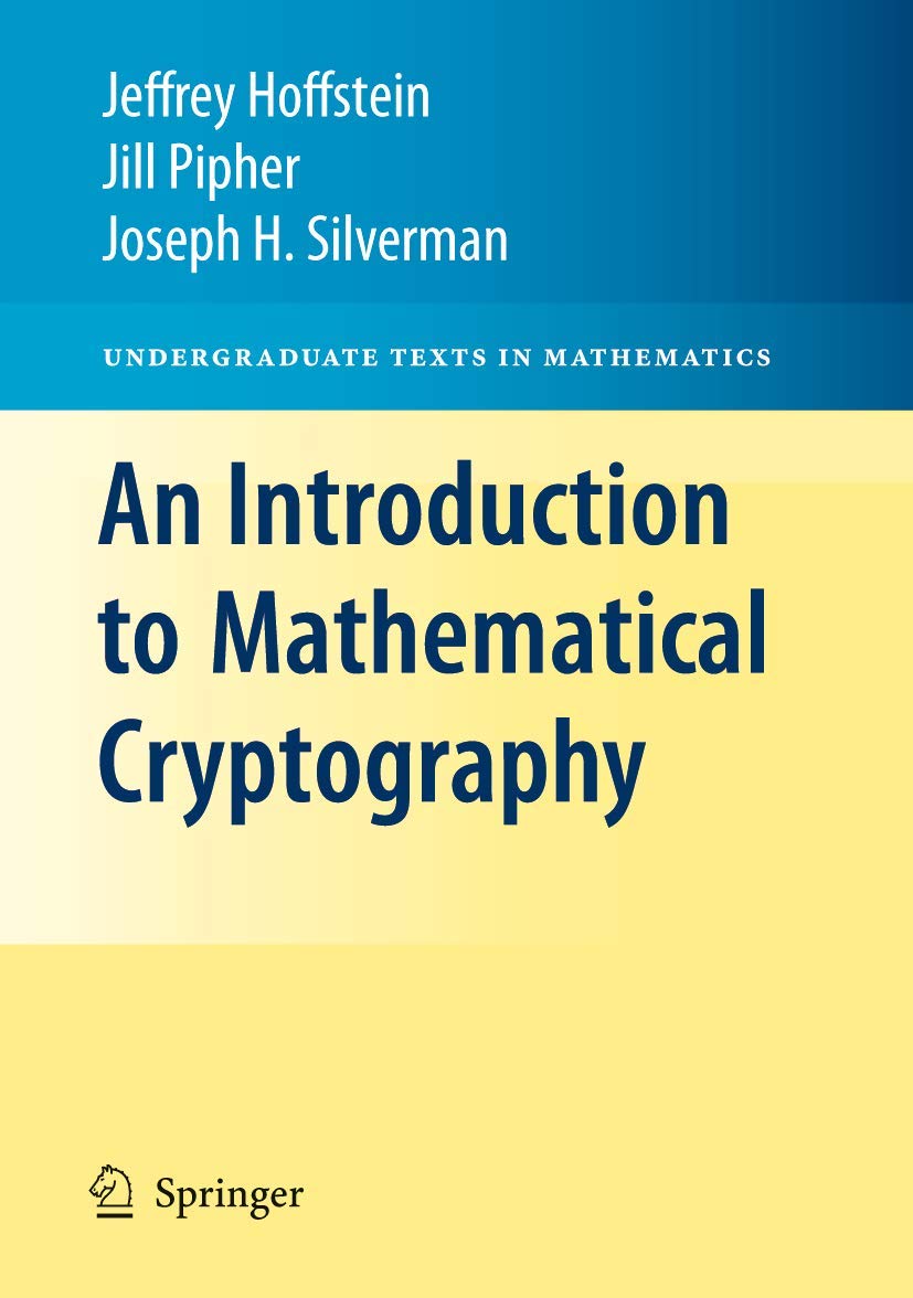 An Introduction to Mathematical Cryptography (Undergraduate Texts in Mathematics),New