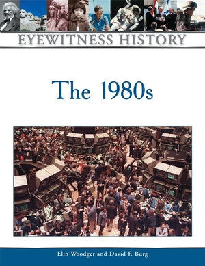 The 1980s (Eyewitness History (Hardcover)),Used