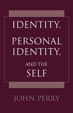 Identity, Personal Identity, and the Self,Used
