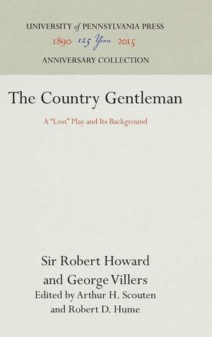 The Country Gentleman: A 'Lost' Play and Its Background (Anniversary Collection),Used