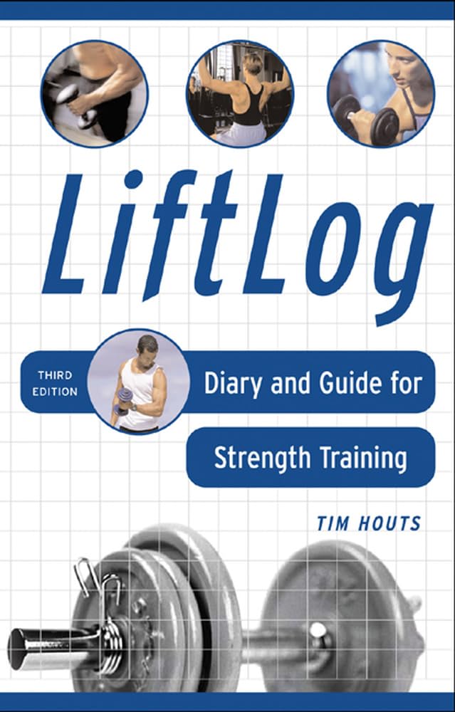 LiftLog: Diary and Guide for Strength Training,Used