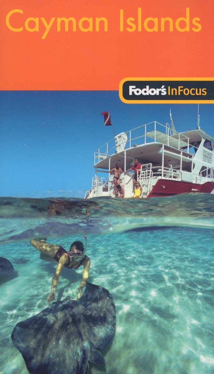 Fodor's In Focus Cayman Islands, 1st Edition (Travel Guide),Used