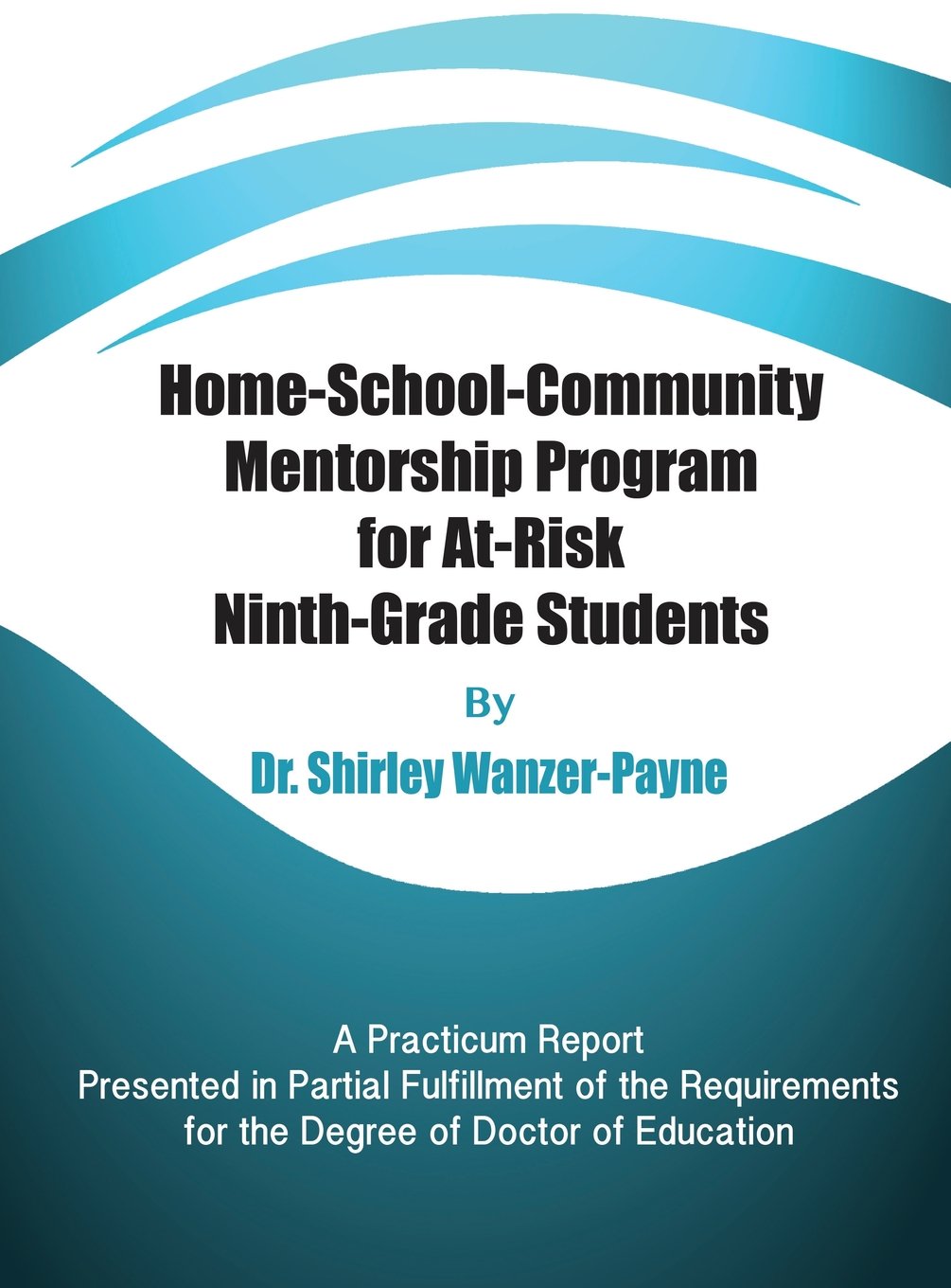 HomeSchoolCommunity Mentorship Program for AtRisk NinthGrade Students,Used