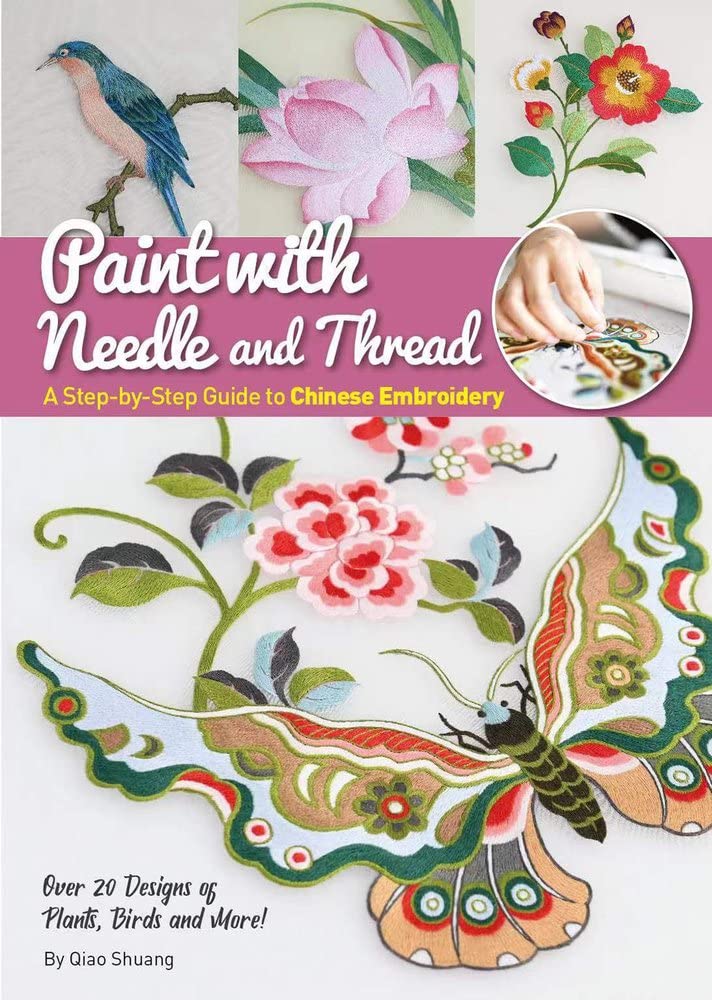 Paint With Needle And Thread: A Stepbystep Guide To Chinese Embroidery,Used