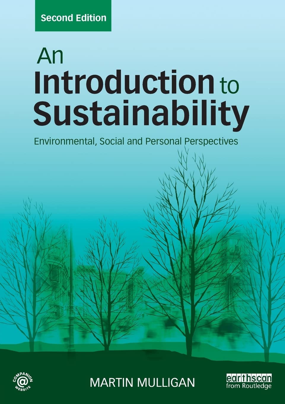 An Introduction To Sustainability: Environmental, Social And Personal Perspectives-used