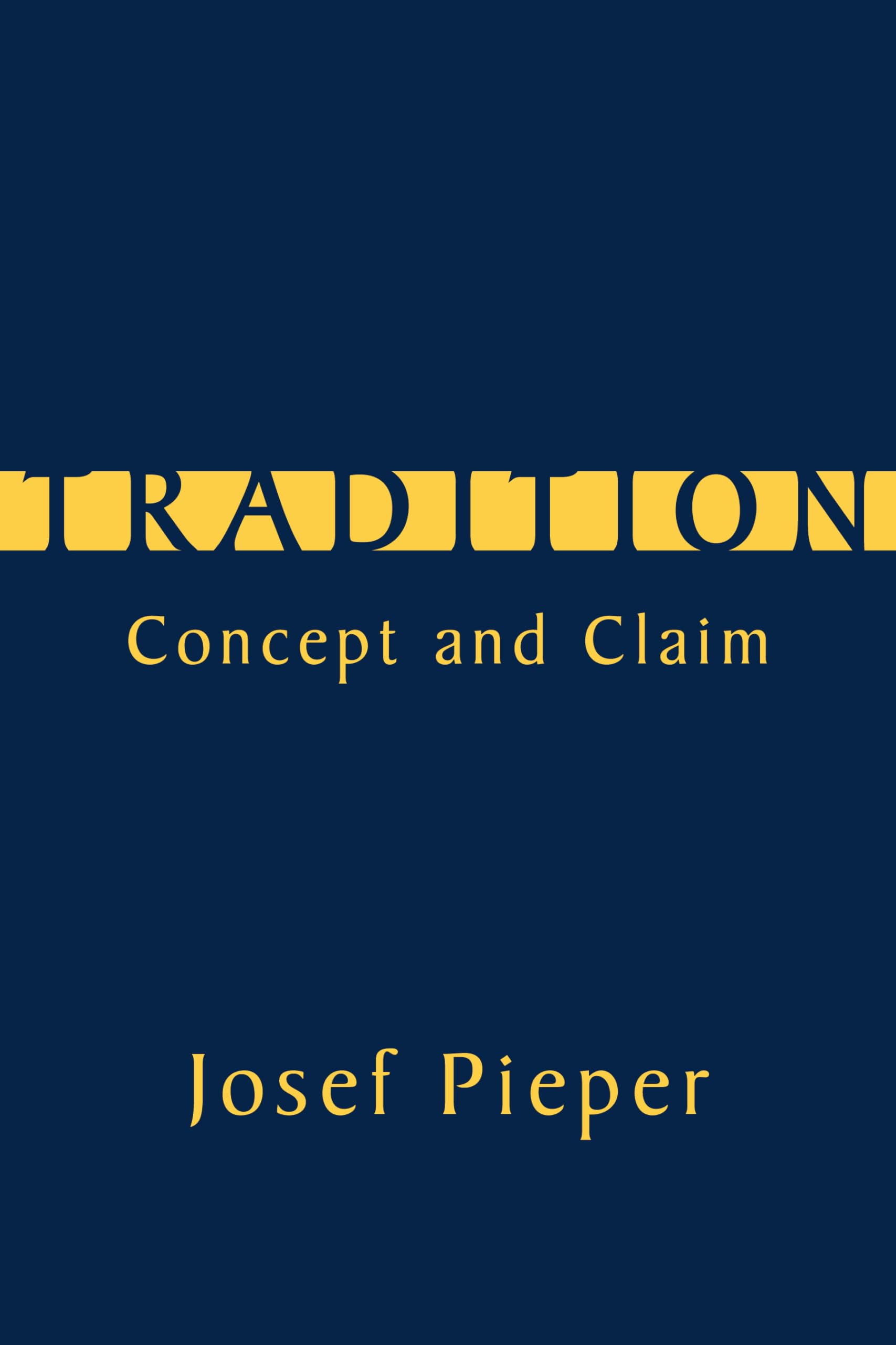 Tradition: Concept and Claim,Used