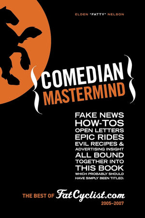 Comedian Mastermind: The Best of FatCyclist.com, 20052007,Used