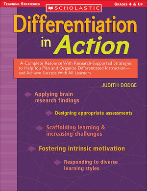 Differentiation In Action: A Complete Resource With Researchsupported Strategies To Help You Plan And Organize Differentiated I,New