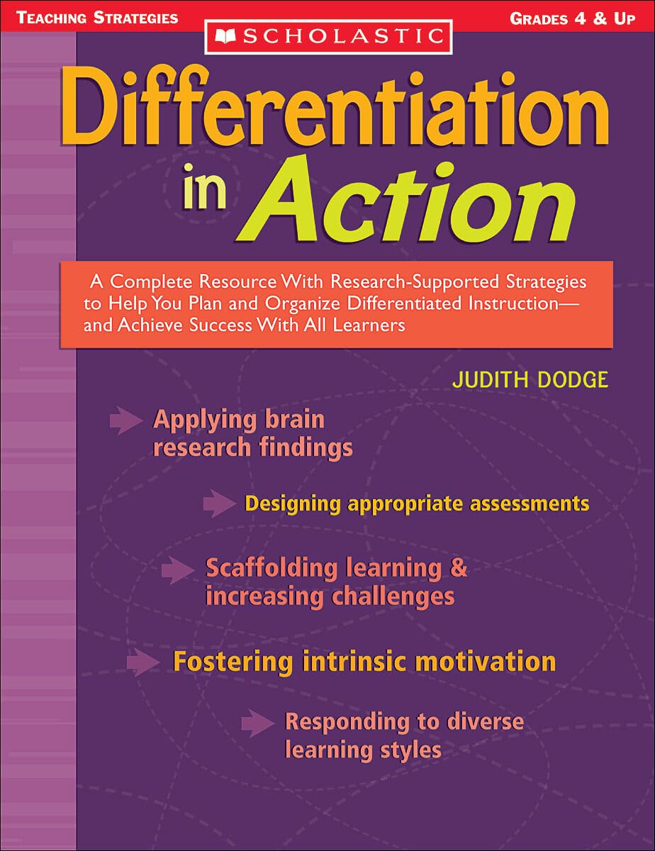 Differentiation In Action: A Complete Resource With Researchsupported Strategies To Help You Plan And Organize Differentiated I,New