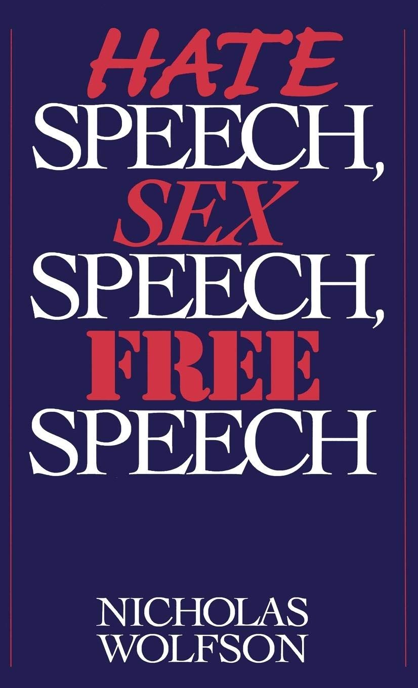 Hate Speech, Sex Speech, Free Speech,Used