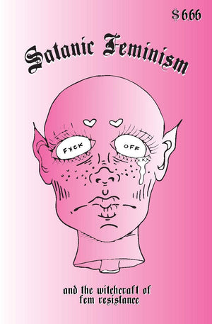 Satanic Feminism: and the witchcraft of fem resistance,Used