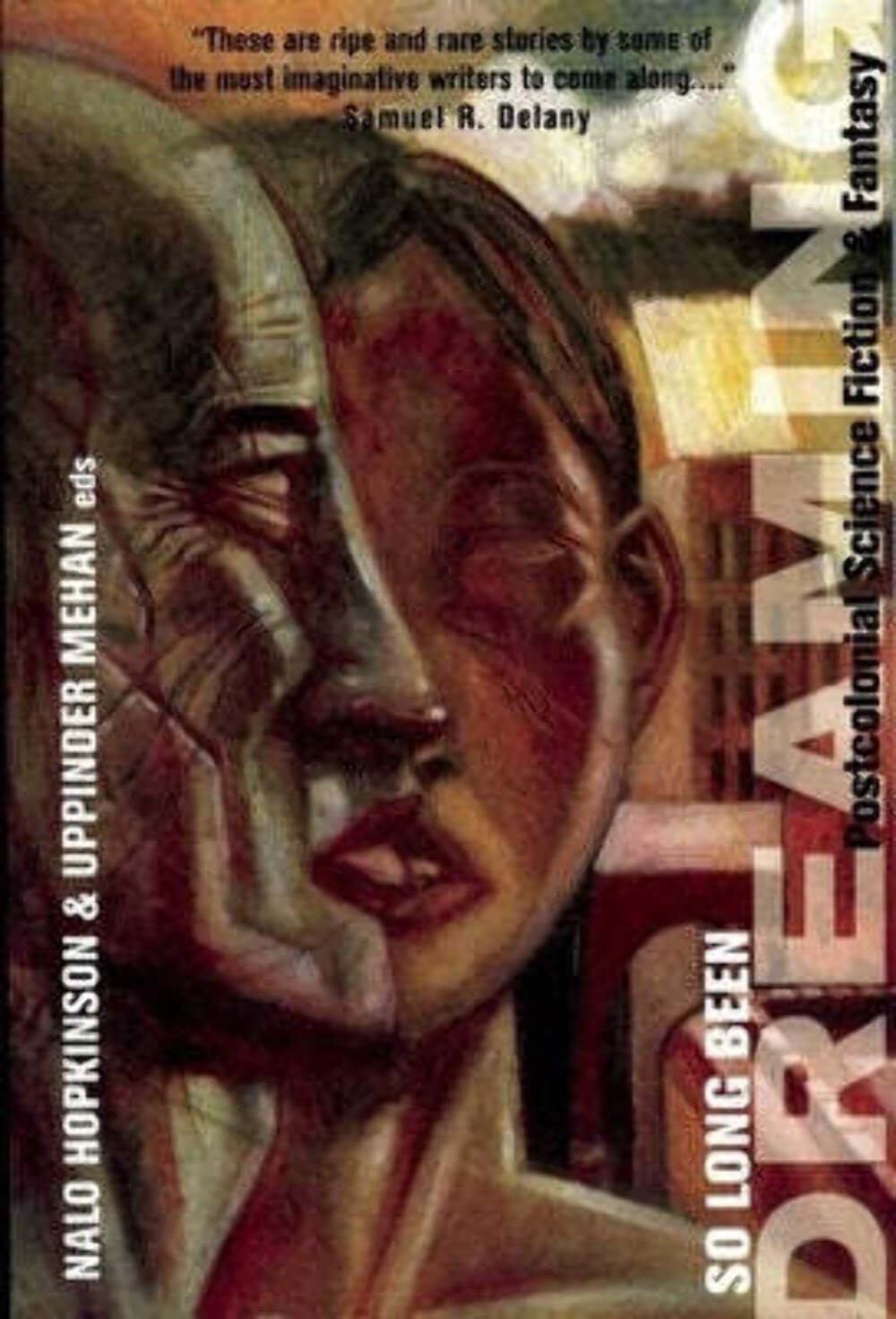 So Long Been Dreaming: Postcolonial Science Fiction & Fantasy,Used